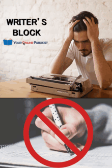 a man sitting at a desk with his hands on his head and a sign that says writer 's block on top