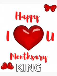 a red heart with the words happy monthary king written on it