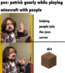 a meme about patrick playing minecraft with people