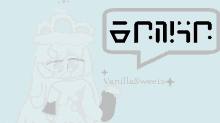 a drawing of a girl with a speech bubble saying vanillasweets