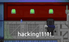 a video game character is standing in front of a wall that says hacking !!!