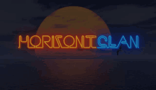 a neon sign that says horizont clan in front of the sun