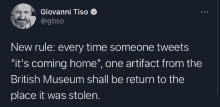 giovanni tiso wrote a tweet about the british museum being returned to the place it was stolen