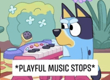 a cartoon of a dog playing a piano with the words * playful music stops *