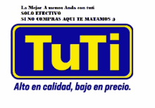 a blue and yellow sign that says " tuti " on it