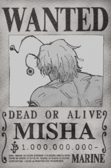 a black and white wanted poster for dead or alive misha