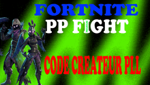 a poster for fortnite pp fight with a green background