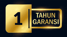 a gold and black sign that says tahun garansi on it