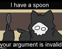 a cartoon of a skull pointing at a spoon that says i have a spoon and your argument is invalid