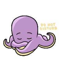 a purple octopus says do not disturb on the bottom