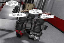 a group of soldiers are standing in a room with a sign that says " we atak "