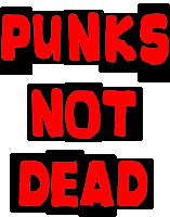 a sign that says punks not dead in red on a white background