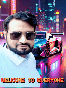 a man wearing sunglasses stands in front of a car that says welcome to everyone on it