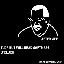 a black and white drawing of a man wearing sunglasses and the words after-ape