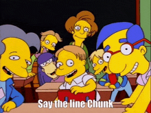 a group of cartoon characters are in a classroom with the words say the line chunk above them