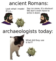 ancient romans : look what i made ! it 's a ...