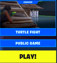 a screenshot of a video game that says change turtle fight public game play