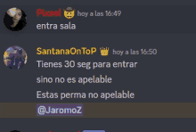 a screenshot of a conversation between pixel entra sala and santana on top