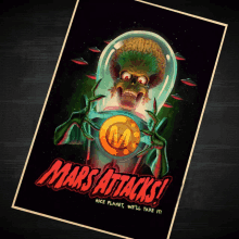 a poster for the movie mars attacks shows an alien holding a planet