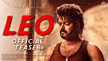 a poster for thalapathy vijay 's leo official teaser shows a man with a beard