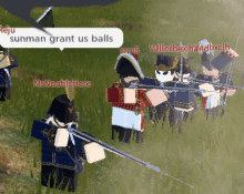 a group of soldiers are standing in a grassy field with a speech bubble saying sunman grant us balls