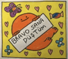 a child 's drawing of an orange with a sign that says bravo sana dustum