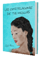 a book titled las constelaciones de tus mejilas