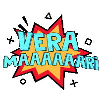 a comic speech bubble with vera maaaaaari written on it