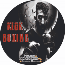 a man in boxing gloves is featured on a poster for kickboxing