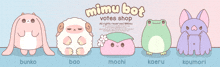 a bunch of stuffed animals are lined up with the words mimi bot votes shop on the bottom