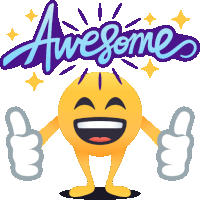 a yellow smiley face with arms and legs giving a thumbs up under the words awesome