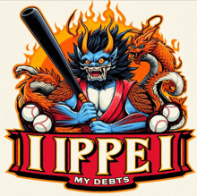 an illustration of a monster holding a baseball bat with the words iippei my debts below it