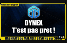 a sign that says dynex t'est pas pret at 9:41