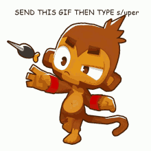 a cartoon of a monkey with a brush and the words send this gif then type s / uper