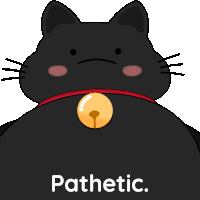 a black cat with a bell around its neck and the word pathetic written below it