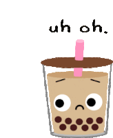 a cup of bubble tea with a sad face and the words uh oh written on the bottom