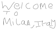 welcome to milan italy is written in black ink