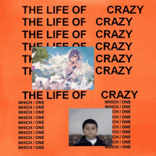 a poster that says the life of crazy