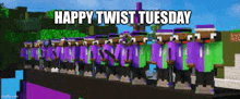 a group of minecraft characters are standing next to each other on a bridge with the words `` happy twist tuesday '' .