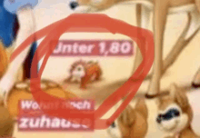 a red circle is circled around a sign that says unter 1.80