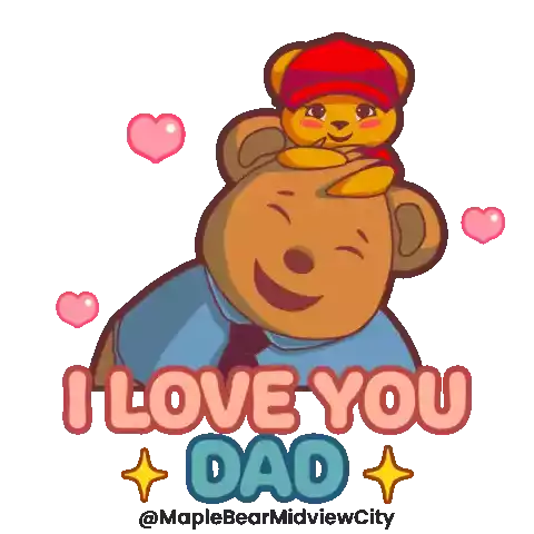 a sticker that says i love you dad with a teddy bear holding another teddy bear on his head