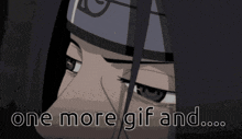 a close up of a person with the words one more gif and