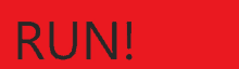 a red background with the word run written in black