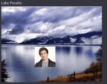 a picture of a lake peralta with a picture of a man in the foreground