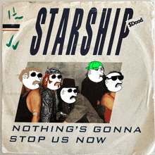 a starship nothing 's gonna stop us now record