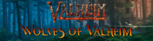 a poster for valheim wolves of valheim