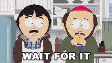 a cartoon of randy marsh eating a sandwich and the words wait for it