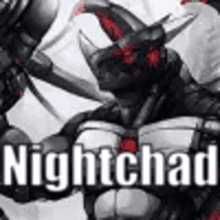 a picture of a robot with horns and the words `` nightchad '' written on it .