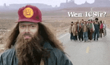 a man with a beard is wearing a red hat that says ' wen 1e sir ' on it