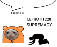 a speech bubble that says i believe in supremacy